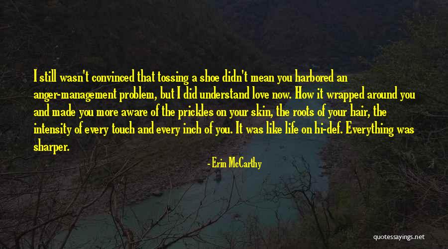 Life Management Quotes By Erin McCarthy Life Management Quotes By Erin McCarthy
