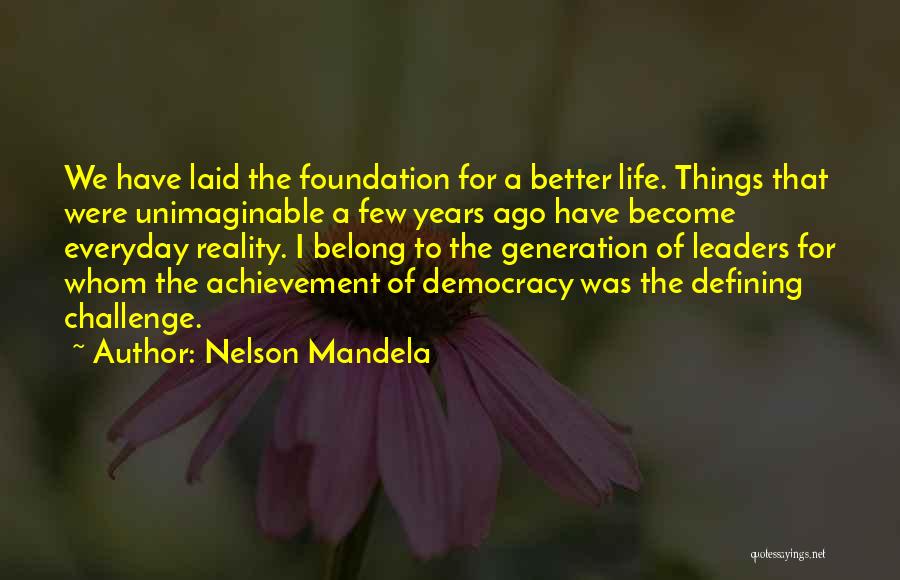 Life Mandela Quotes By Nelson Mandela