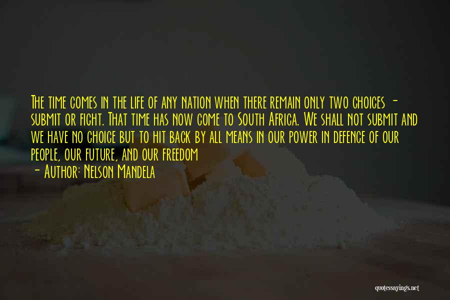 Life Mandela Quotes By Nelson Mandela