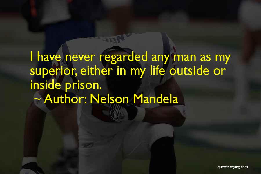 Life Mandela Quotes By Nelson Mandela