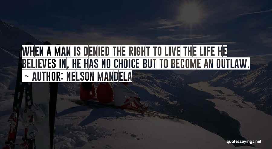 Life Mandela Quotes By Nelson Mandela