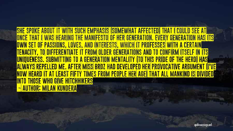 Life Manifesto Quotes By Milan Kundera