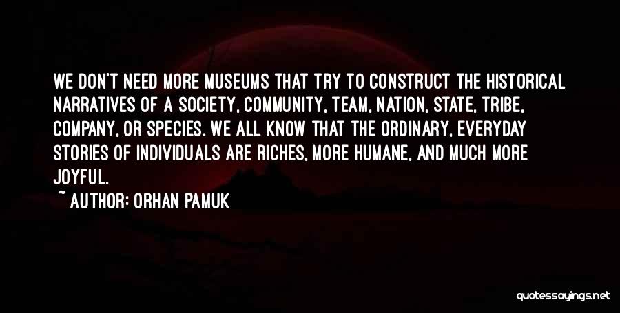 Life Manifesto Quotes By Orhan Pamuk