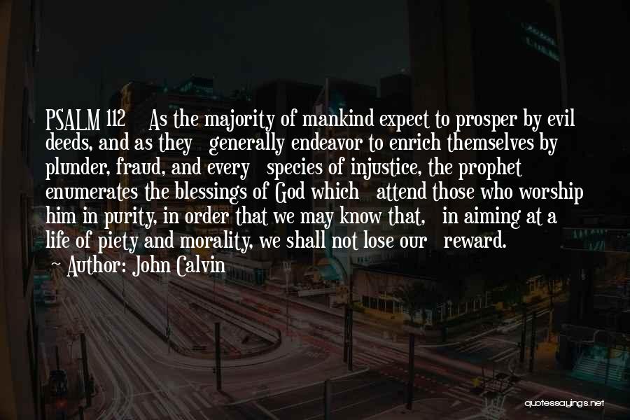 Life Mankind Quotes By John Calvin