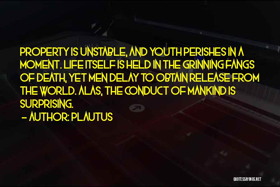Life Mankind Quotes By Plautus