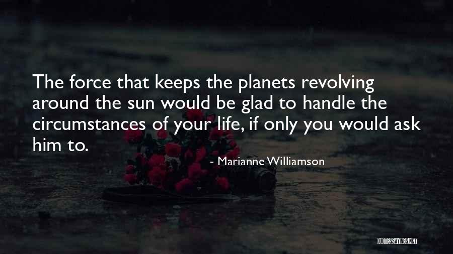 Life Marianne Williamson Quotes By Marianne Williamson