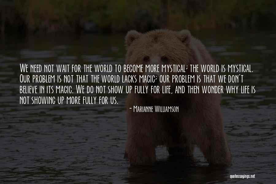 Life Marianne Williamson Quotes By Marianne Williamson