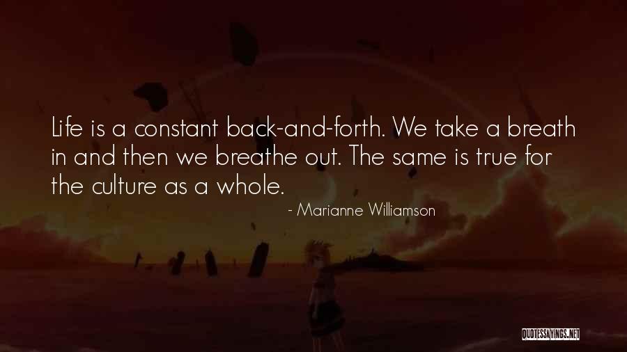 Life Marianne Williamson Quotes By Marianne Williamson