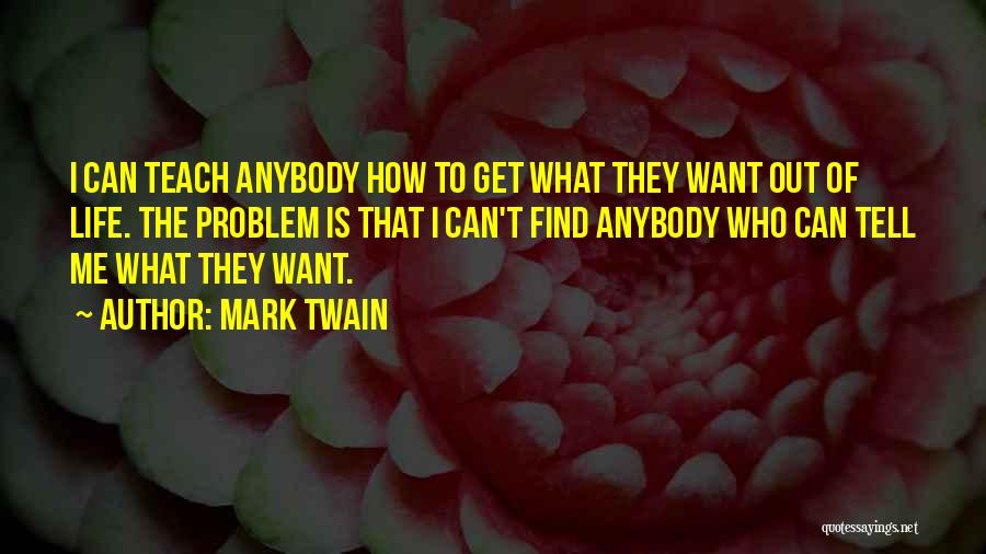 Life Mark Twain Quotes By Mark Twain