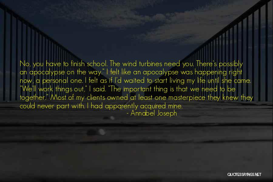 Life Masterpiece Quotes By Annabel Joseph