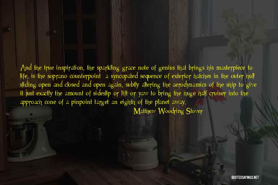 Life Masterpiece Quotes By Matthew Woodring Stover