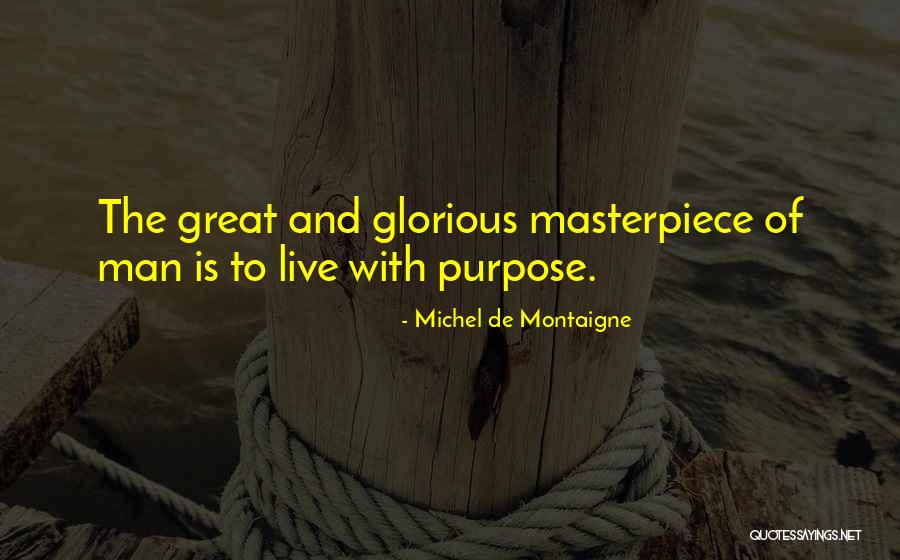 Life Masterpiece Quotes By Michel De Montaigne