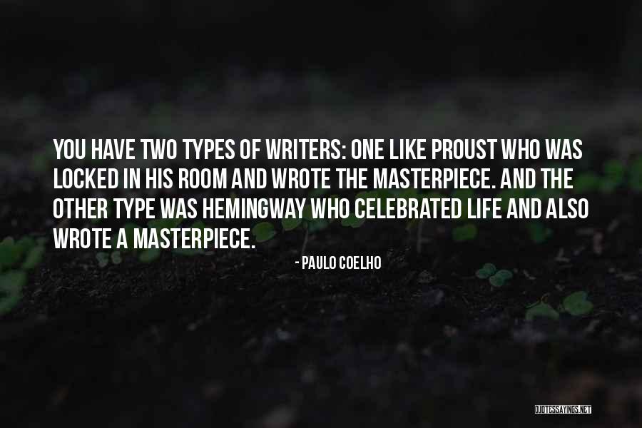 Life Masterpiece Quotes By Paulo Coelho
