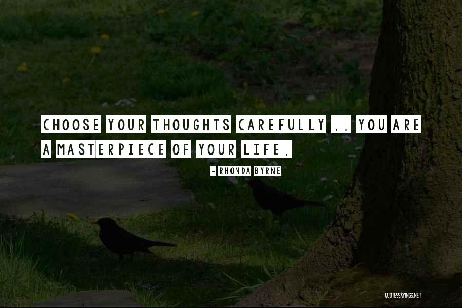 Life Masterpiece Quotes By Rhonda Byrne