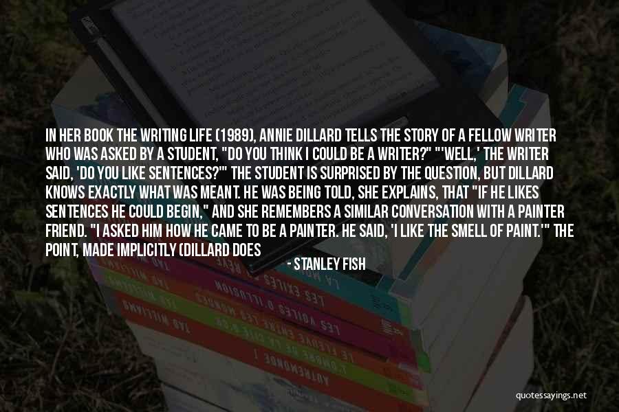 Life Masterpiece Quotes By Stanley Fish