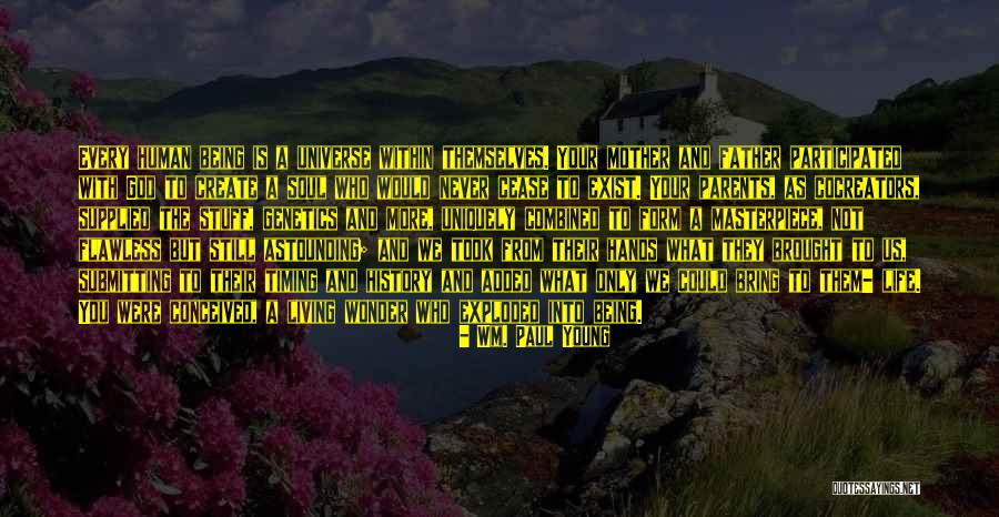 Life Masterpiece Quotes By Wm. Paul Young