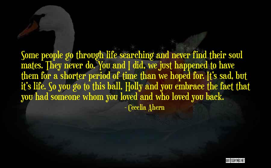 Life Mates Quotes By Cecelia Ahern Life Mates Quotes By Cecelia Ahern