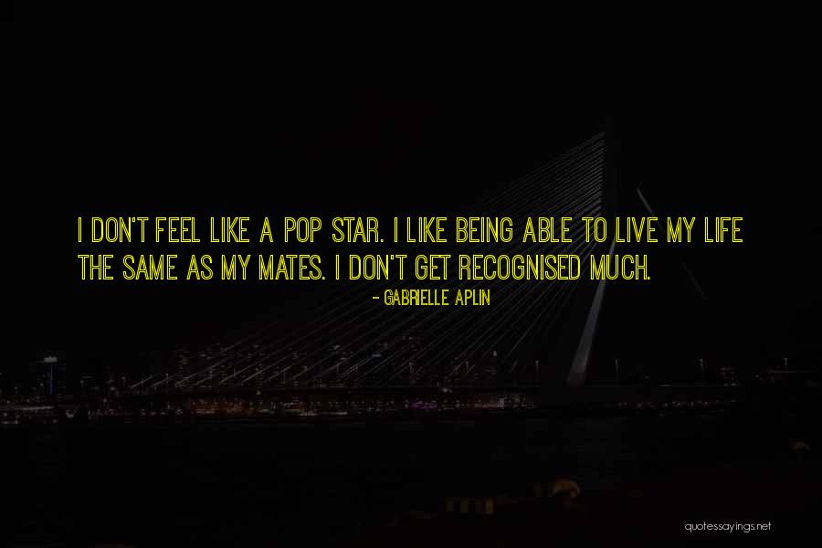 Life Mates Quotes By Gabrielle Aplin Life Mates Quotes By Gabrielle Aplin