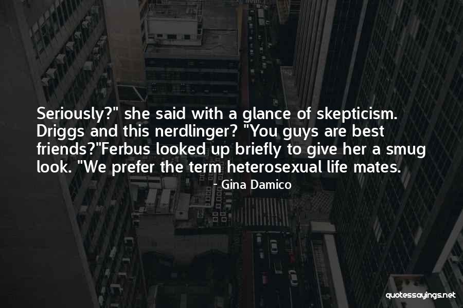 Life Mates Quotes By Gina Damico Life Mates Quotes By Gina Damico