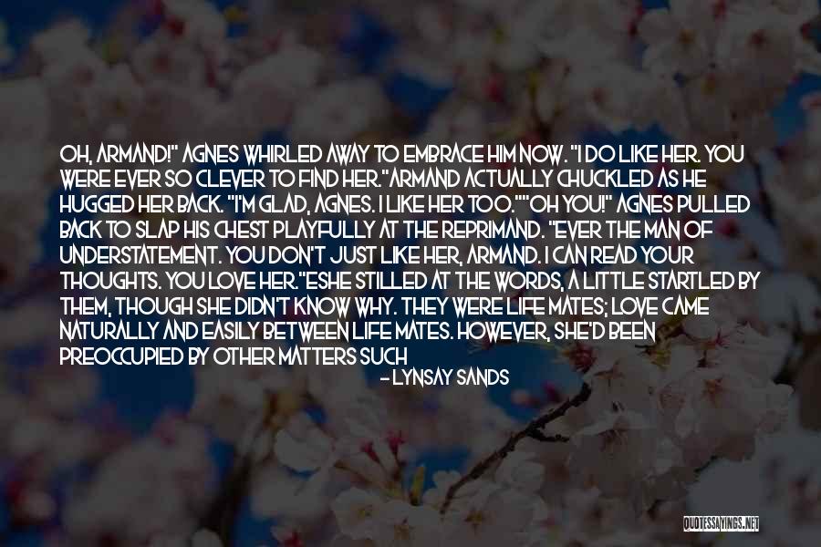 Life Mates Quotes By Lynsay Sands Life Mates Quotes By Lynsay Sands