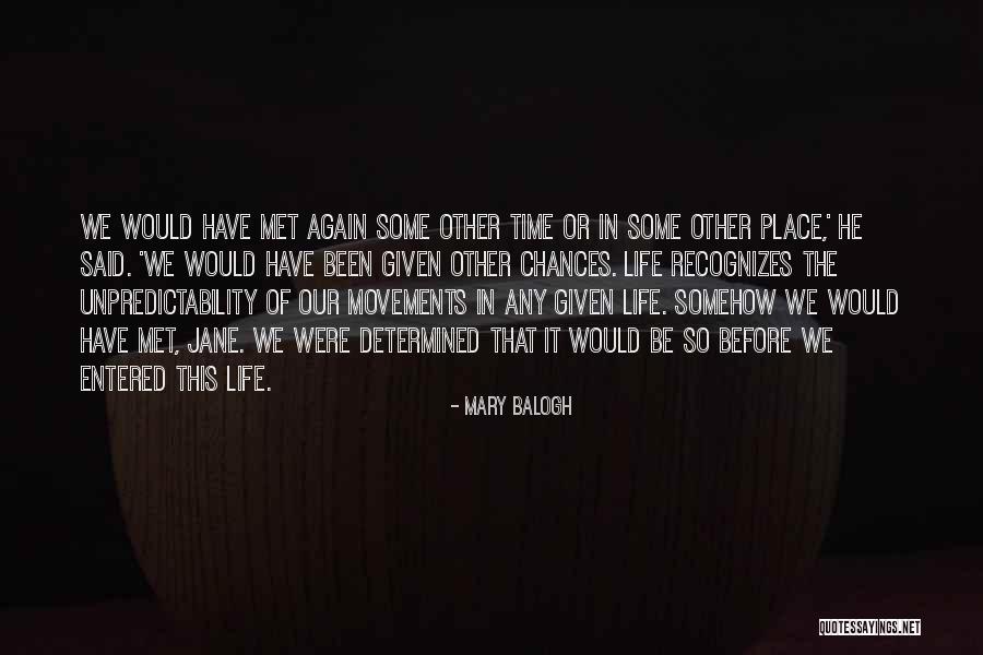 Life Mates Quotes By Mary Balogh Life Mates Quotes By Mary Balogh
