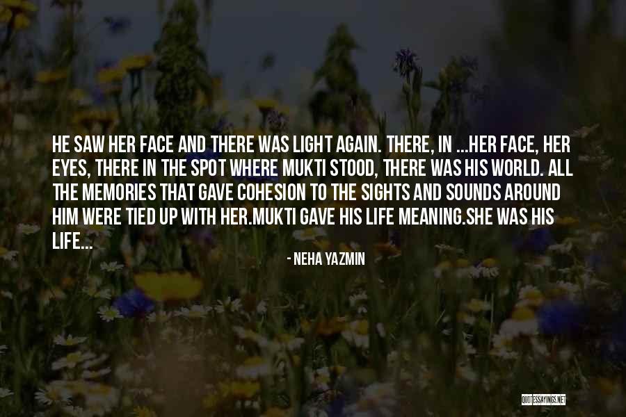 Life Mates Quotes By Neha Yazmin Life Mates Quotes By Neha Yazmin