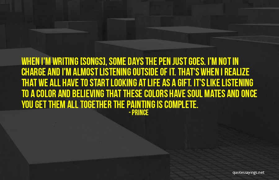 Life Mates Quotes By Prince Life Mates Quotes By Prince