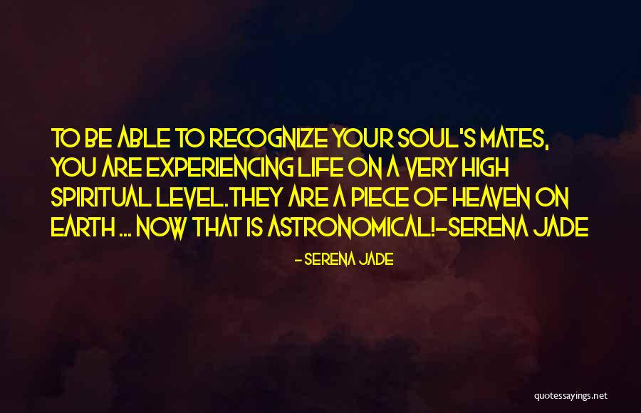 Life Mates Quotes By Serena Jade Life Mates Quotes By Serena Jade