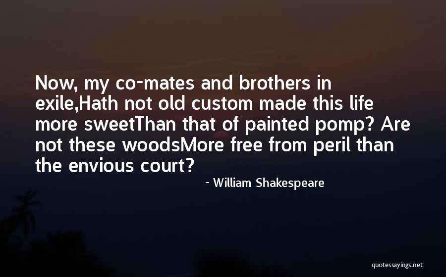 Life Mates Quotes By William Shakespeare Life Mates Quotes By William Shakespeare