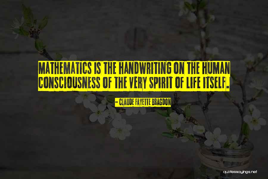 Life Mathematics Quotes By Claude Fayette Bragdon Life Mathematics Quotes By Claude Fayette Bragdon