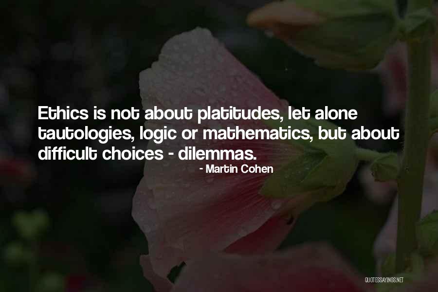 Life Mathematics Quotes By Martin Cohen Life Mathematics Quotes By Martin Cohen