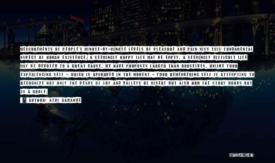 Life May Be Difficult Quotes By Atul Gawande