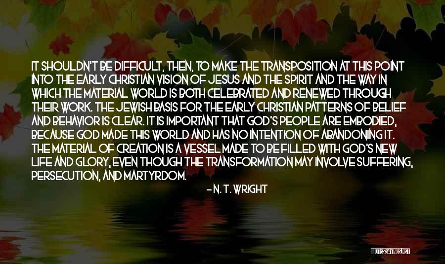 Life May Be Difficult Quotes By N. T. Wright Life May Be Difficult Quotes By N. T. Wright