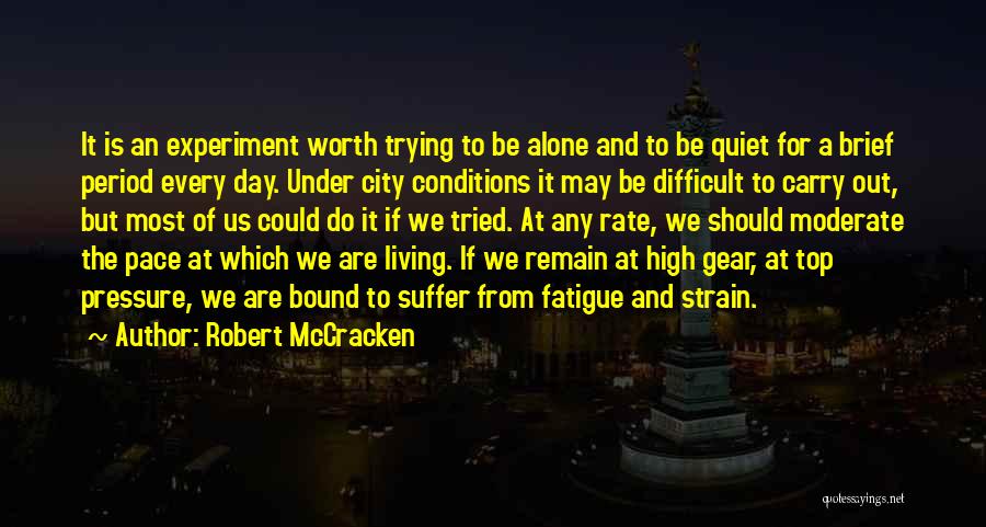 Life May Be Difficult Quotes By Robert McCracken