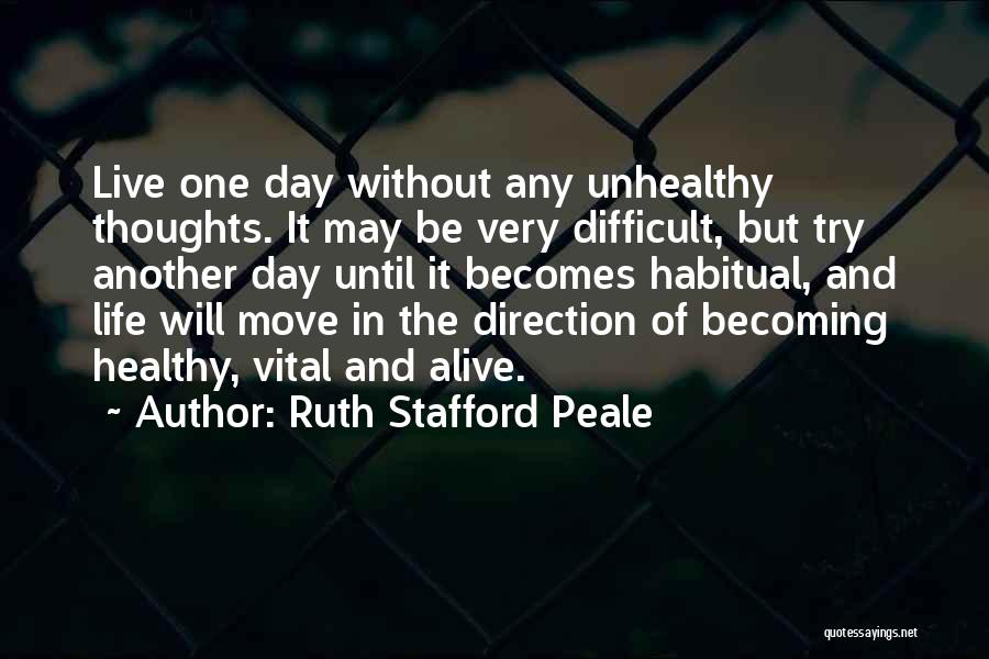 Life May Be Difficult Quotes By Ruth Stafford Peale