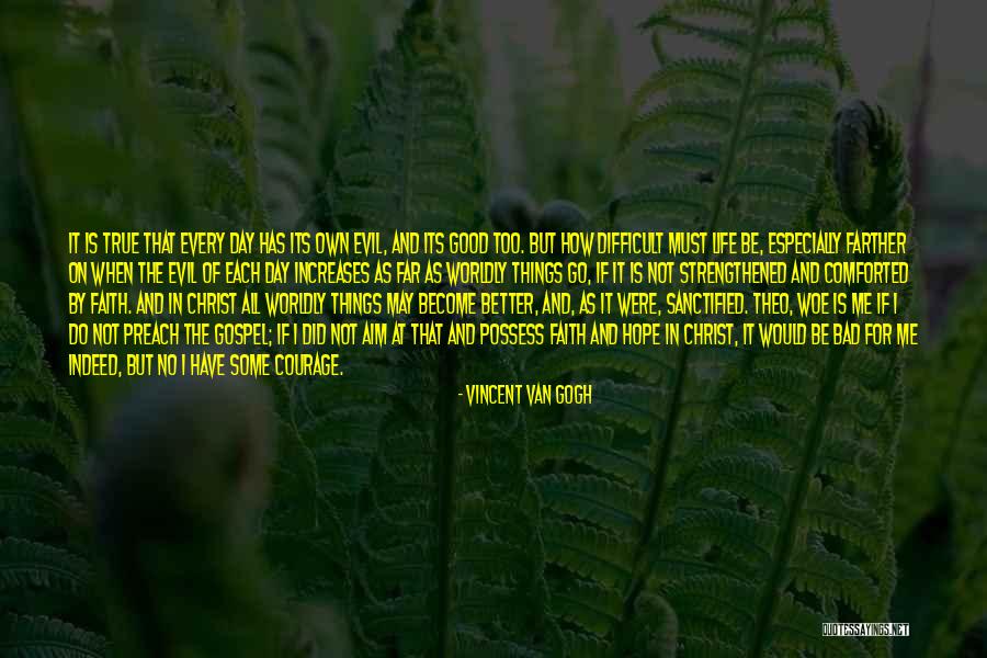 Life May Be Difficult Quotes By Vincent Van Gogh