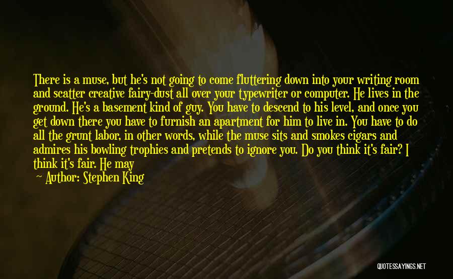 Life May Not Be Fair Quotes By Stephen King