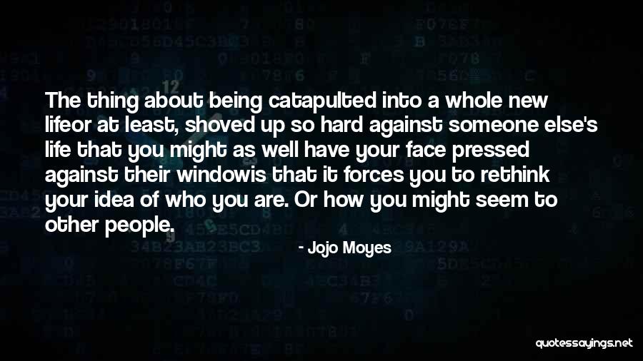 Life May Seem Hard Quotes By Jojo Moyes Life May Seem Hard Quotes By Jojo Moyes