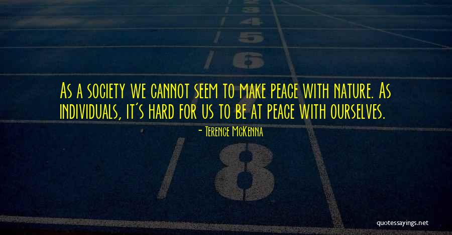 Life May Seem Hard Quotes By Terence McKenna Life May Seem Hard Quotes By Terence McKenna