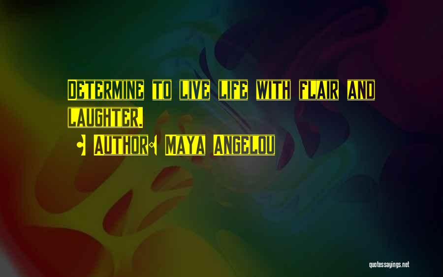 Life Maya Angelou Quotes By Maya Angelou