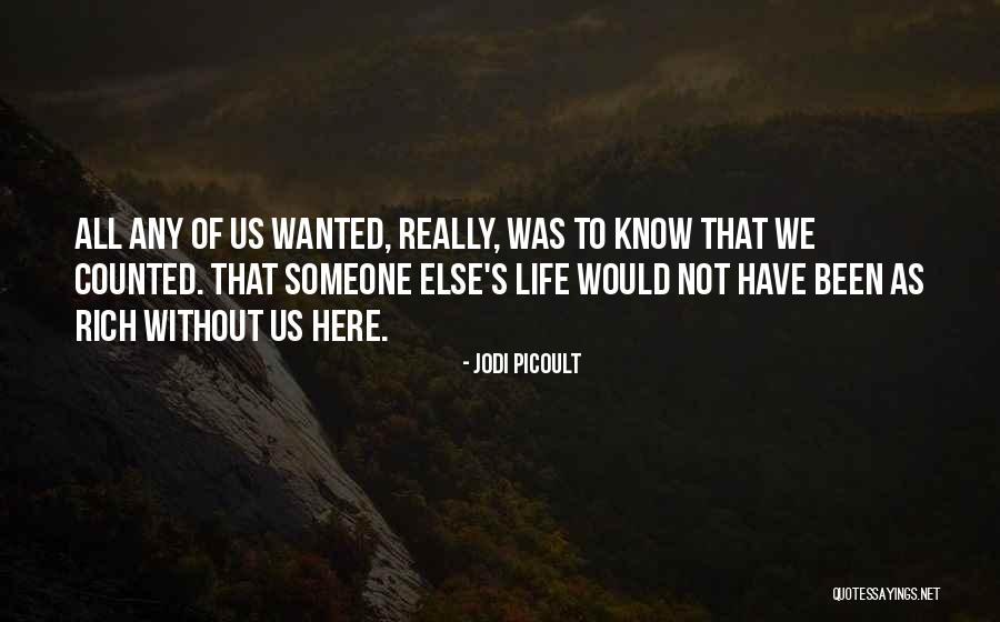 Life Meaning Love Quotes By Jodi Picoult