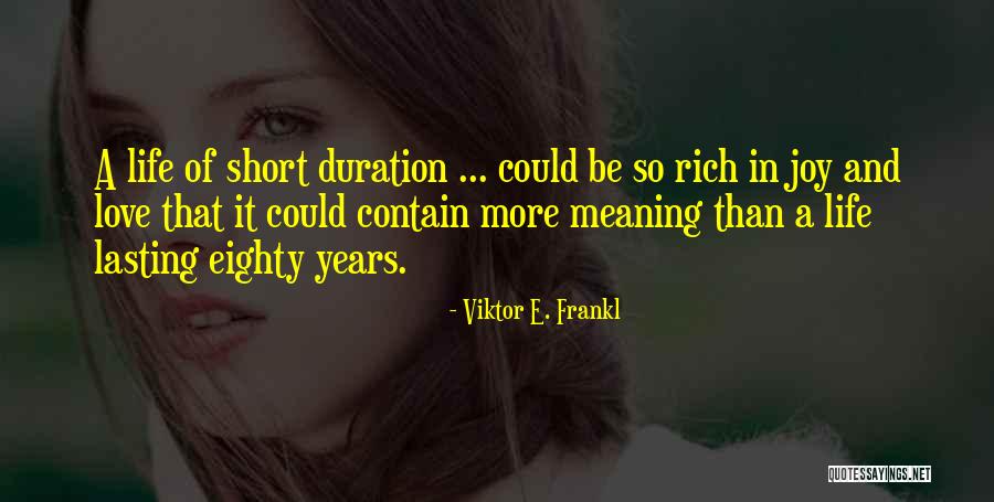 Life Meaning Love Quotes By Viktor E. Frankl