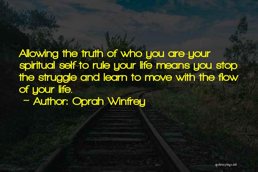 Life Means Struggle Quotes By Oprah Winfrey