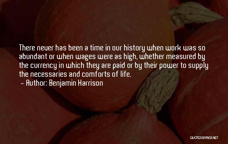 Life Measured Quotes By Benjamin Harrison