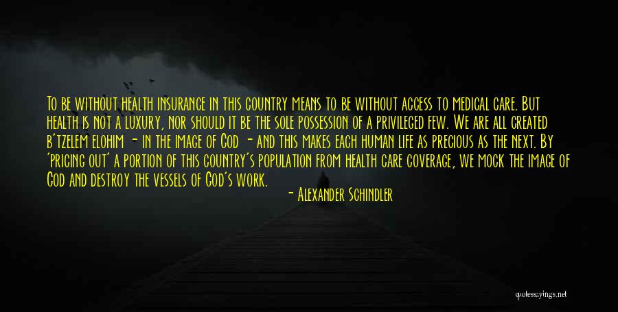 Life Medical Quotes By Alexander Schindler