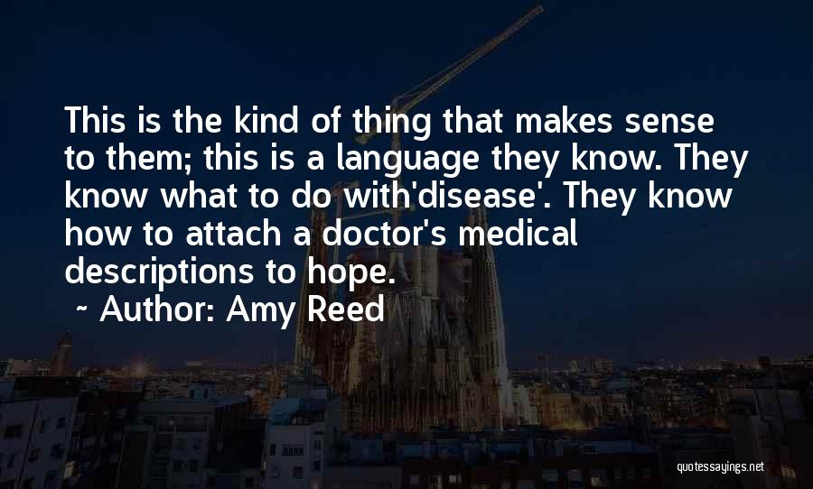 Life Medical Quotes By Amy Reed