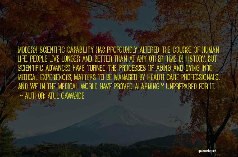 Life Medical Quotes By Atul Gawande