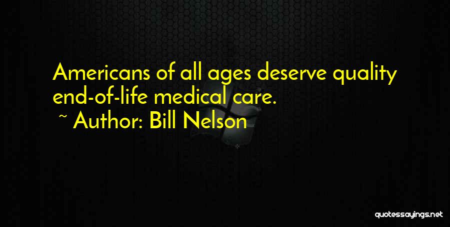 Life Medical Quotes By Bill Nelson