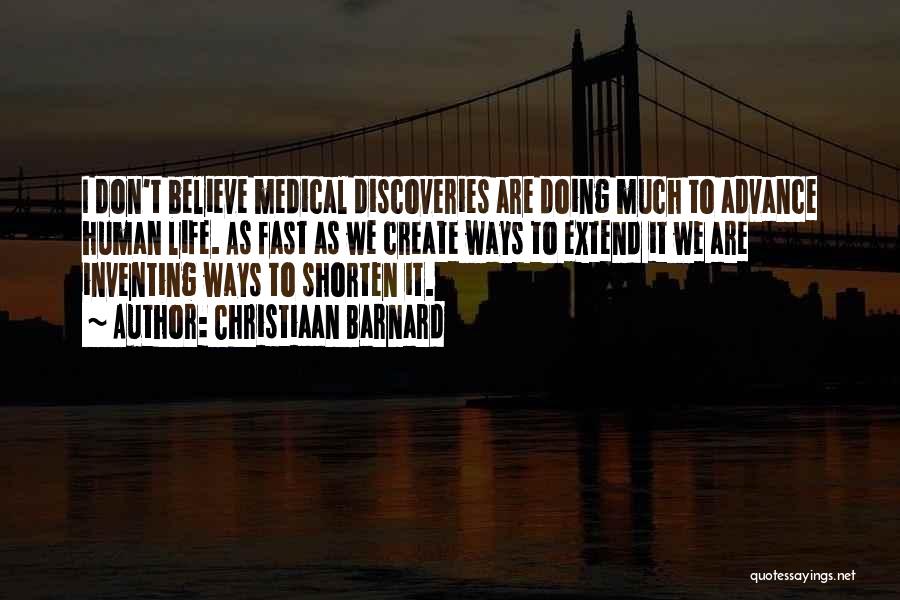 Life Medical Quotes By Christiaan Barnard