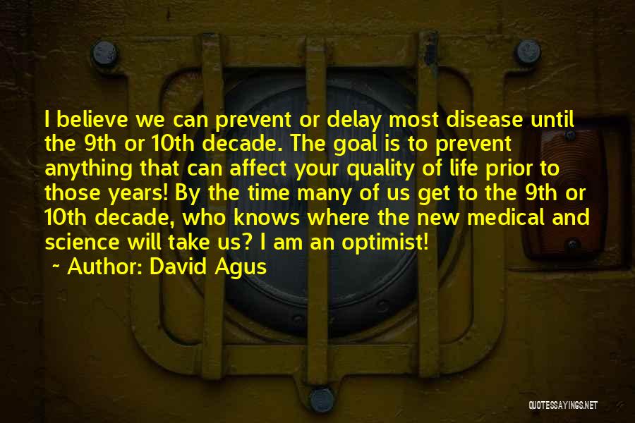 Life Medical Quotes By David Agus